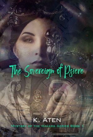 [Mystery of the Makers 01] • The Sovereign of Psiere